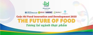Chung kết Cuộc Thi Food Innovation and Development 2025 dành cho học sinh, sinh viên
