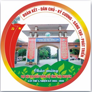 Trường Đại học Nông Lâm - Đại học Thái Nguyên hướng về Đại hội Đại biểu Đảng bộ tỉnh Thái Nguyên lần thứ I, nhiệm kỳ 2025-2030