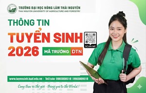 Thông tin tuyển sinh đại học chính quy năm 2026 - trường đại học Nông Lâm Thái Nguyên